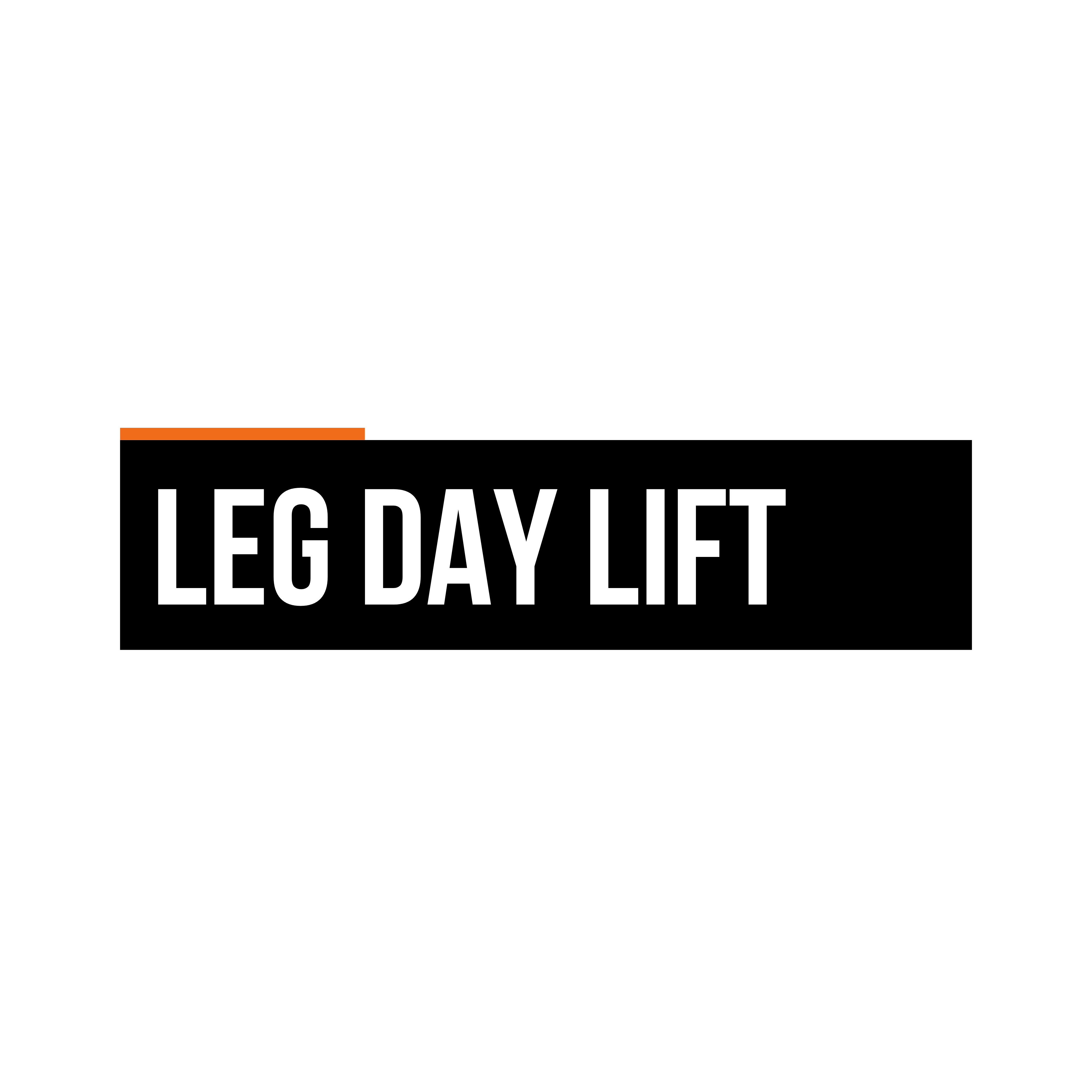 Leg Day Lift