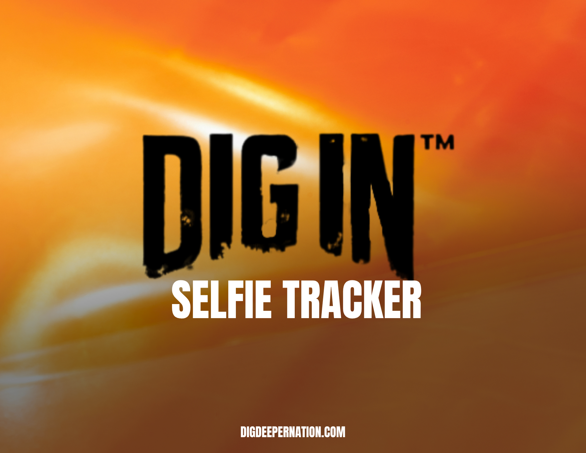 Dig In Selfie Tracker
