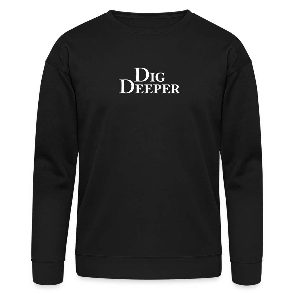 Dig Deeper Unisex Sweatshirt - black